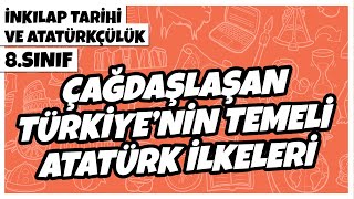 8. Sınıf İnkılap Tarihi ve Atatürkçülük - Çağdaşlaşan Türkiye'nin Temeli Atatürk