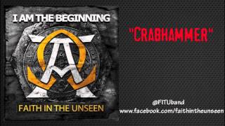 Watch Faith In The Unseen Crabhammer video