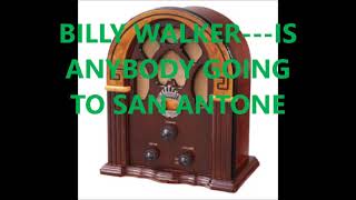 Watch Billy Walker Is Anybody Going To San Antone video
