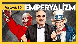 Emperyalizm ve Sömürgecilik - Emrah Safa Gürkan - Historik 30