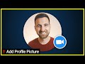 How to Add Profile Picture in Zoom (No Camera)