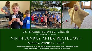 Ninth Sunday after Pentecost; August 7, 2022; St. Thomas Episcopal Church, College Station, Texas