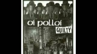 Watch Oi Polloi Guilty video