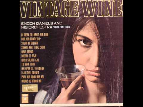 AI MERE DIL KAHIN AUR CHAL by Enoch Daniels and his Orchestra...