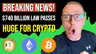 BREAKING NEWS!! THE US GOVERNMENT JUST PASSED $740 BILLION DOLLAR LAW!! THIS IS HUGE FOR DOGECOIN!