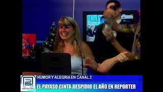 HUMOR Y ALEGRÍA EN CANAL 2 - EL PAYASO CINTA DESPIDIÓ EL AÑO EN REPORTER 2