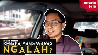 Yang Waras Ngalah !