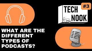 What are the different types of podcasts? - The Tech Nook