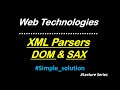 Web Tech : Xml parsers: DOM & SAX