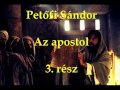 Petőfi Sándor - Az apostol 3. rész