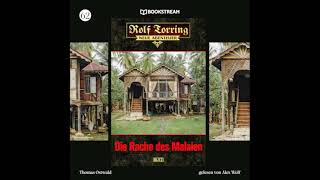 Rolf Torring: Neue Abenteuer | Folge 62: Die Rache Des Malaien (Komplettes Hörbuch)