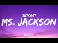 Outkast - Ms. Jackson (Lyrics)