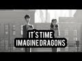 Imagine Dragons - It's Time (Subtitulada al Español) HD Mp3