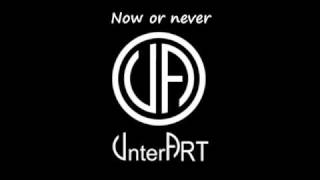 Watch Unterart Now Or Never video