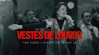 Watch Diante Do Trono Vestes De Louvor video