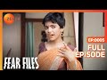 Fear Files - फियर फाइल्स - Kinner Ki Antim Yatra - Horror Video Full Epi 5 Top Hindi Serial ZeeTv