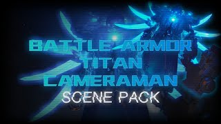 Battle Armor An Cameraman Scene Packtwixtor No Cc