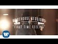 Dan + Shay First Time Feeling (Warehouse Sessions) Dan + Shay First Time Feeling (Warehouse Sessions)