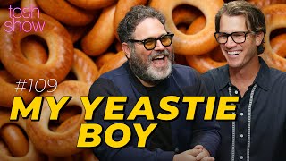 My Yeastie Boy - Evan Fox Tosh Show