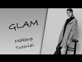 Glam Makeup Tutorial Glam Makeup Tutorial