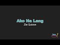 Zia Quizon - Ako Na Lang (KARAOKE VERSION)