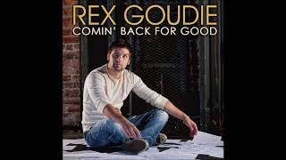 Watch Rex Goudie Comin Back For Good video