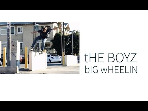 The Boyz: Big Wheelin