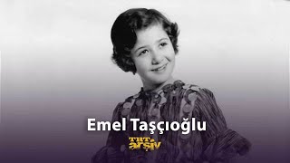 Emel Taşçıoğlu | TRT Arşiv