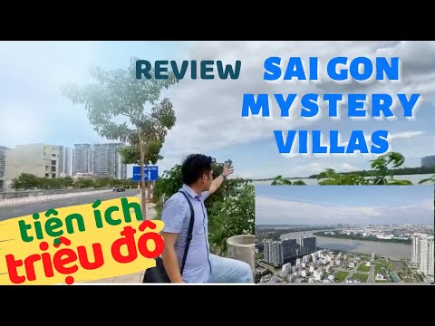 Review đất nền biệt thự Sài Gòn Mystery Villas Quận 2 | Đẳng cấp và sang trọng