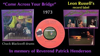 Black Gr Come Across Your Bridge 1973 Patrick Henderson Shelter Leon Russell Chuck Blackwell