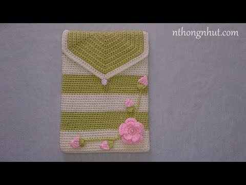 Crochet 3D Ipad case tutorial (Eng sub) I Hướng dẫn móc túi đựng ipad họa tiết hoa hồng 3D