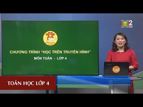 MÔN TOÁN HỌC - LỚP 4 | TÌM PHÂN SỐ CỦA MỘT SỐ | 19H45 NGÀY 21.04.2020 | HANOITV