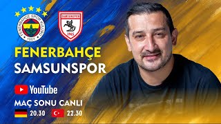 Fenerbahçe - Samsunspor Maç Sonu Canlı Yayın