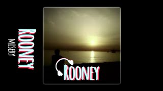 Watch Rooney Misery video