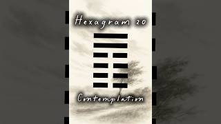 How Does The I Ching Explain Contemplation And Perspective? Hexagram 20