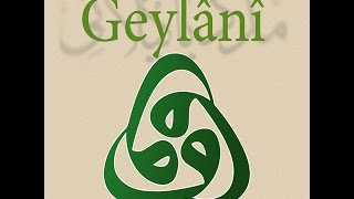 Ubeydullah Sezikli - 08 Şah I Geylani - Meded Yâ Geylânî