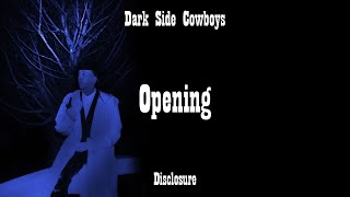 Watch Dark Side Cowboys Opening video