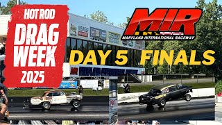Hot Rod Drag Week 2025 - Final Day 5 - Mir 09-19-2025