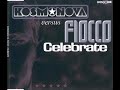 Kosmonova vs. Fiocco - Celebrate (Extended Version)