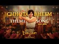 Chhota Bheem Theme Full Song | Chhota Bheem and the Curse of Damyaan | Raghav Sachar | Rajiv Chilaka