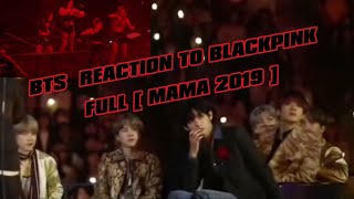 BTS  REACTION TO BLACKPINK  (16 shot)  FULL [ MAMA 2019 ]