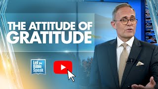 The Attitude Of Gratitude - LTBSTV