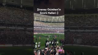 Osimhen Çıldırdı