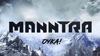 Manntra - Oyka! (Lyric Video)