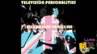 Watch Television Personalities I Can See My Whole World Crashing Down video