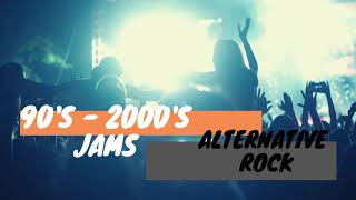 90's & 2000's Alternative Rock Jams