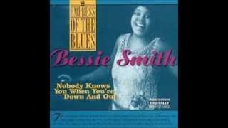 Watch Bessie Smith Nobody Knows When Youre Down And Out video