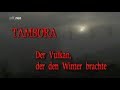 Tambora - Der Vulkan, der den Winter brachte