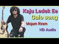 Kaju Ledek ee Galo song by Mojum Riram| Galo song| Mojum Riram