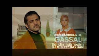 Dj M.b Ft. Bayhan - Efendim Isitmedim 2025 Darbuka Mix Gal